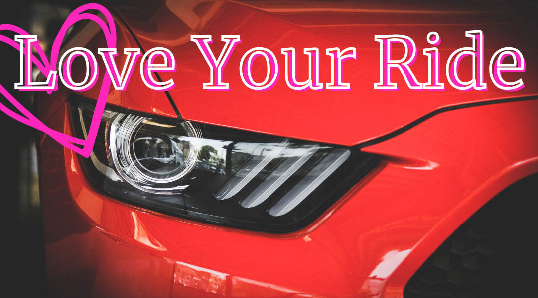 Love Your Ride: February is the Month of Car Care!